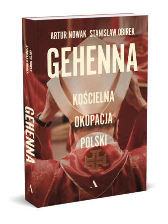 Gehenna. Kościelna okupacja Polski OUTLET