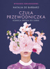 Czuła przewodniczka. Kobieca droga do siebie WYDANIE JUBILEUSZOWE